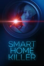 Smart Home Killer (2023) FullMovie Eng-Sub Watch Online
